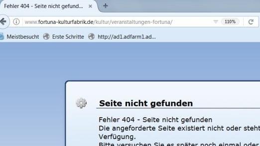 Die Homepage der Fortuna Kulturfabrik in Höchstadt ist seit einigen Tagen nicht erreichbar.