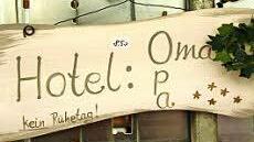 Geht gut: Schild Hotel Oma/Opa