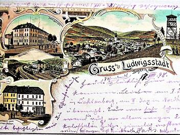 Vor 750 Jahren ist Ludwigsstadt erstmals urkundlich erwähnt worden. Die Postkarte wurde vor 120 Jahren angefertigt.  Repros: Gerd Fleischmann