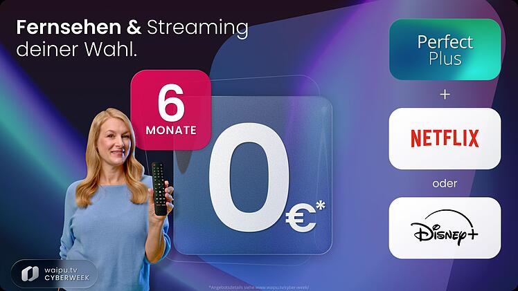 waipu.tv Cyber Week: Jetzt 6 Monate gratis – Top-Deals mit Netflix & Disney+
