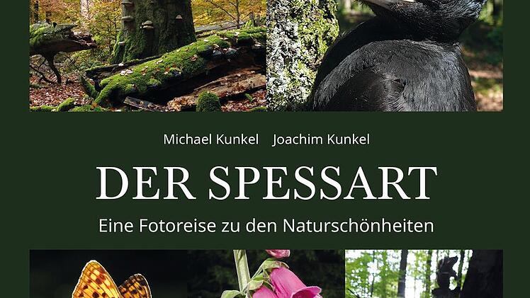 Soeben erschienen: Der neue Bildband "Der Spessart - eine Fotoreise zu den Naturschönheiten" von Michael und Joachim Kunkel.