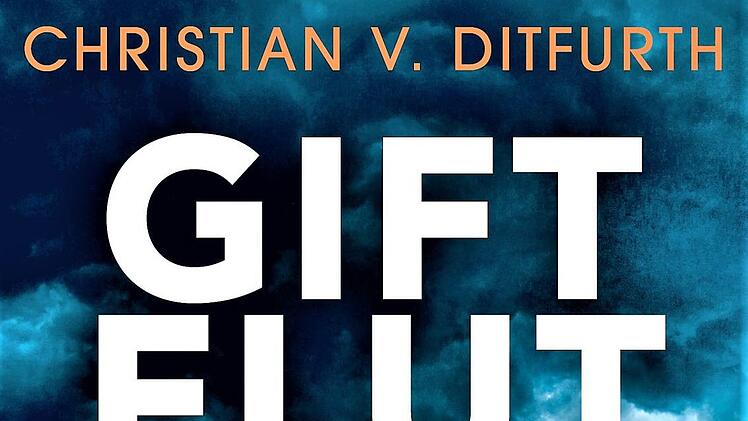 Christian von Ditfurths "Giftflut" ist ein äußerst spannender Politthriller.  Foto: Verlag carl's books