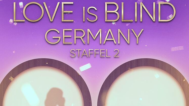 LOVE IS BLIND GERMANY - Staffel2