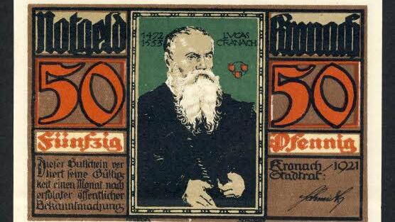 Vorderseite des 1921 herausgebrachten Geldscheines "Notgeld der Stadt Kronach" mit dem Lucas-Cranach-Abbild Repro: K.- H. Hofmann