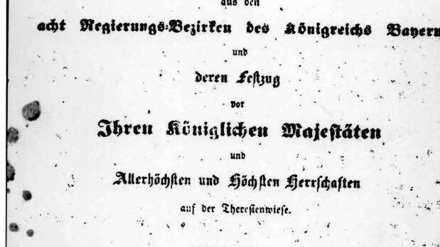 Erste Beschreibungen von unterfränkischer Tracht im Jahre 1842: Programm der "Promi-Hochzeit des Jahres" am 12. Oktober: König Ludwig I. veranstaltete die Hochzeit seines Sohns, Kronprinz Maximilian, mit Maria von Preußen.