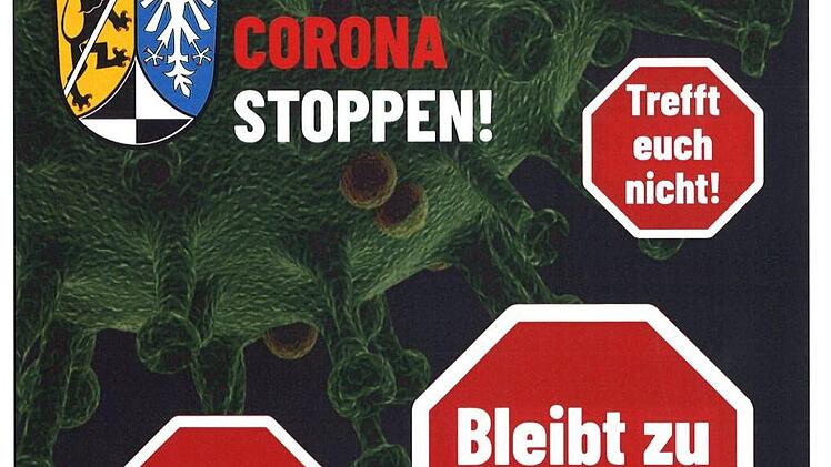 Mit Plakaten wird an die Menschen im Landkreis Kulmbach appelliert, vernünftig zu sein.Landkreis Kulmbach