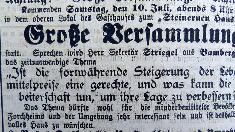 Einladung zu einer "Großen Versammlung" der Christlichen Gewerkschaften unter dem Thema "Ist die fortwährende Steigerung der Lebensmittelpreise eine gerechte, und was kann die Arbeiterschaft tun, im ihre Lage zu verbessern?", aus dem Forchheimer Tagblatt vom 08.07.1915 (Repro Franze)