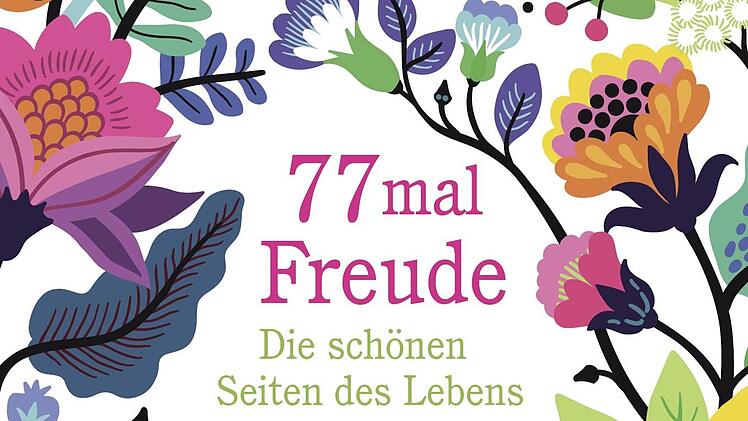 Titelbild des im September erschienenen Ratgebers "77 mal Freude" von Rainer Haak.