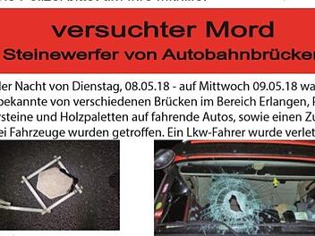 Mit diesem Fahndungsplakat suchte die Polizei über Wochen nach den Steinewerfern aus dem Raum Erlangen. Nun wurden zwei Tatverdächtige festgenommen.