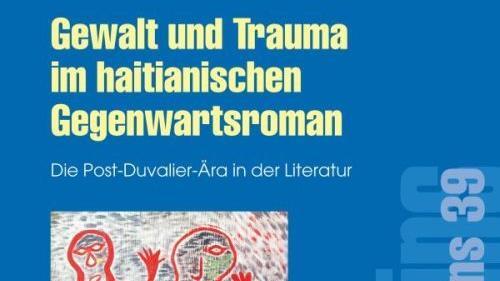 Titel des Buches "Gewalt und Trauma im haitianischen Gegenwartsroman" von Julia Borst.