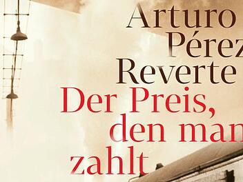 Arturo Pérez-Reverte: "Der Preis, den man zahlt". Foto: Insel-Verlag,