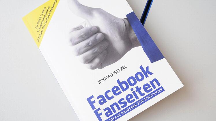 Das neue Buch Facebook Fanseiten Der ideale Ratgeber für Einsteiger beeinhaltet ein facebook-Lexikon, Experteninterviews und Tipps zum Facebook-Marketing. Foto: Stefan Reinmann