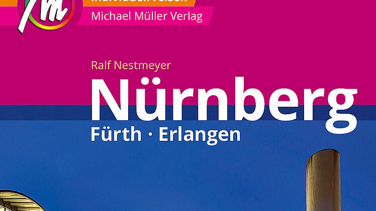 Nürnberg-Reiseführer 2022 im Michael-Müller-Verlag