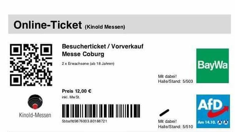 Wer sich im Vorverkauf eine Eintrittskarte für die Messe Coburg/Oberfrankenausstellung sichert und dafür die Möglichkeit der Online-Bestellung nutzt, erhält eine solche Karte - mit Werbung von BayWa und AfD.