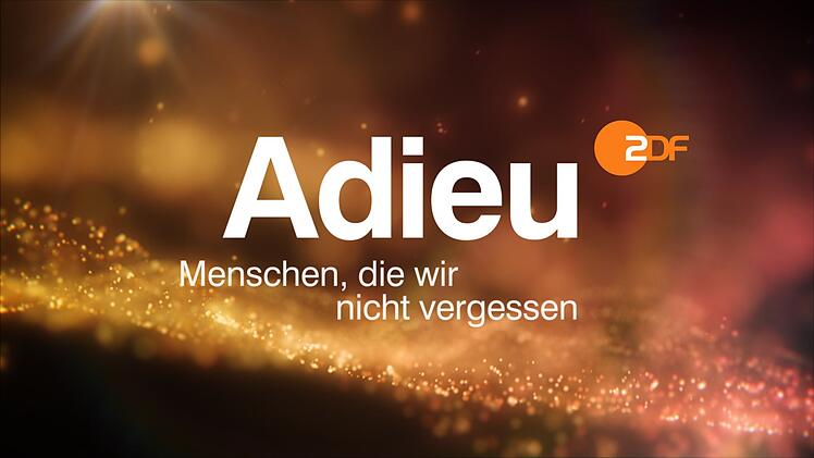 Die ZDF-Sendung "Adieu" erinnert wie jedes Jahr an prominente Verstorbene.