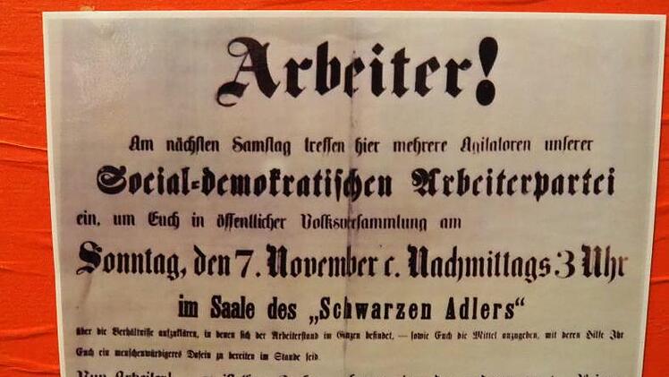Aufruf an die Bamberger Arbeiter: Mit diesem Plakat warben die Genossen 1889 um Unterstützung in der Domstadt.  Fotos: Andrea Spörlein