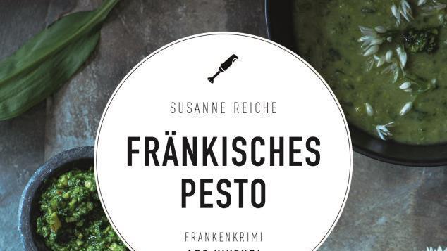 "Fränkisches Pesto" von Autorin Susanne Reiche ist nicht nur ein Regional-Krimi, das Buch thematisiert auch die aktuelle politische Diskussion um die Billigfleischproduktion und ihre Folgen. Foto/Repro: Sigismund von Dobschütz