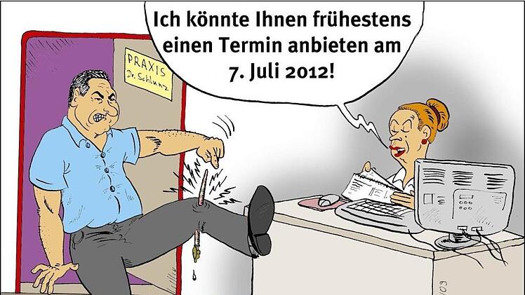 Mein vergeblicher Versuch, diese Woche "auf die Schnelle" einen Termin beim Facharzt zu bekommen. Karikatur: Jürgen Scheibe