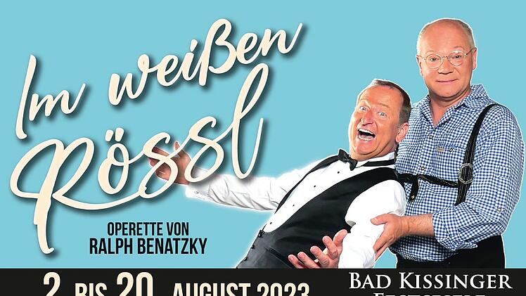 Bad Kissingen: "Im Weißen Rössl" - Open-Air-Festspiele zeigen Operette mit Kult-Komödianten