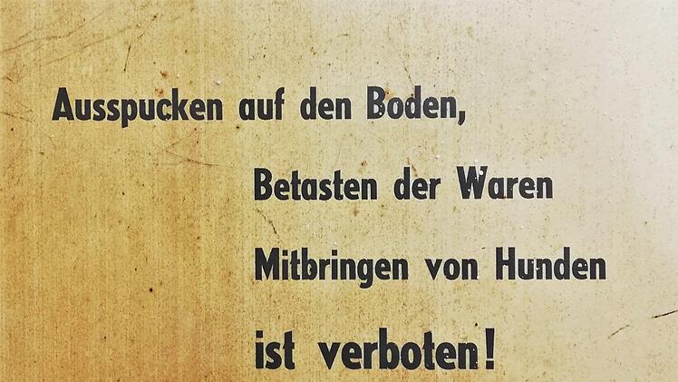 "Ausspucken auf den Boden" war im Dorfladen verboten.Sigismund von Dobschütz