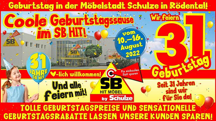 SB HIT MÖBEL feiert vom 10. bis 16. August seinen 31. Geburtstag und bietet daher sensationelle Geburtstagsrabatte von bis zu 55%!