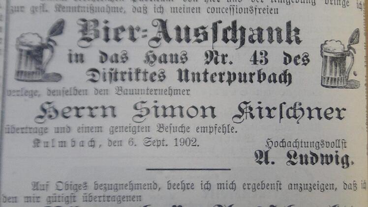 Eröffnungsanzeige für das neue Wirthaus in der Unterpurbach. Der Kulmbacher Brauereibesitzer Adam Ludwig hatte eine neue Absatzstätte gefunden. Dessen "Bürgerbräu" brachte Simon Kirschner zum Ausschank. Repro: Helmut Geiger