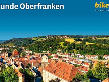 Neuauflage des Radführers "Radrunde Oberfranken" erschienen - 550 Kilometer