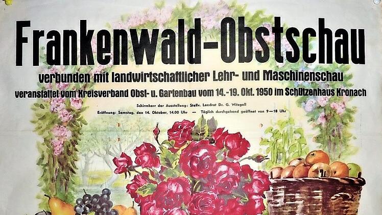 Mit diesem farbenfrohen, aussagestarken Plakat lud der Gartenbaukreisverband Kronach unter der Leitung von Vorsitzendem Rudolf Schnorrer zu seiner ersten großen Obstschau nach dem Zweiten Weltkrieg in die Kreisstadt ein. Repros: Gerd Fleischmann