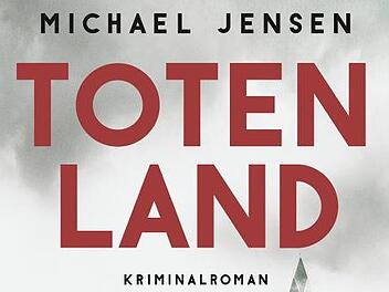 Totenland lautet der Titel des Debütromans von Michael Jensen. Foto/Repro: Sigismund von Dobschütz