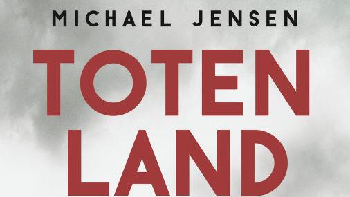 Totenland lautet der Titel des Debütromans von Michael Jensen. Foto/Repro: Sigismund von Dobschütz