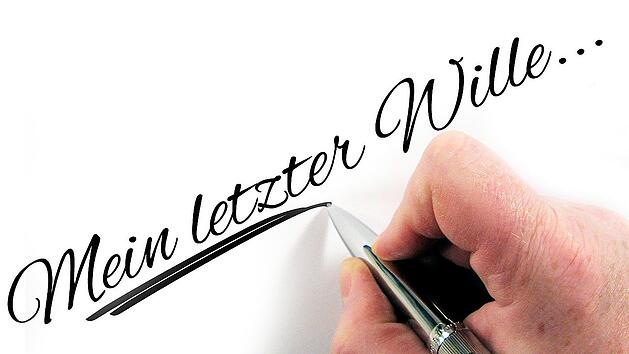 Den letzten Willen solltest du besser rechtzeitig verfassen.
