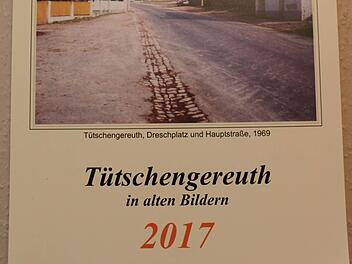 Der Tütschengereuther Kalender für 2017. Foto: privat