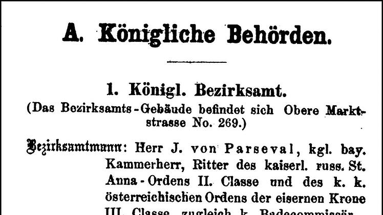 Auch die Behörden waren im Adressbuch detailliert aufgeführt. Bezirksamtmann (so etwas wie heute ein Landrat) war J. von Parseval, der gleichzeitig auch königlicher Badecommissär war. Quelle: Google-Books/Repro: Britz