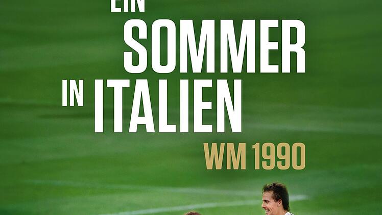 "Ein Sommer in Italien - WM 1990" blickt auf einen der gr&ouml;&szlig;ten Erfolge der DFB-Geschichte.